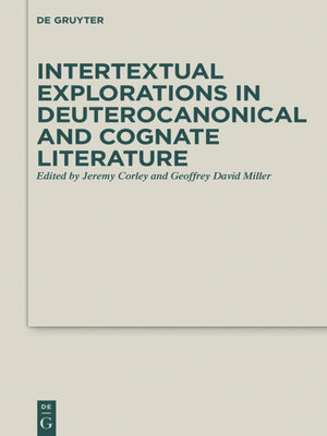 cover image of Intertextual Explorations in Deuterocanonical and Cognate Literature